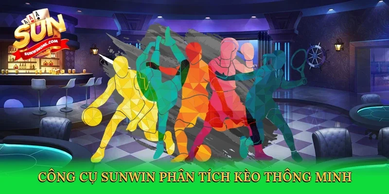 Công cụ Sunwin phân tích kèo thông minh