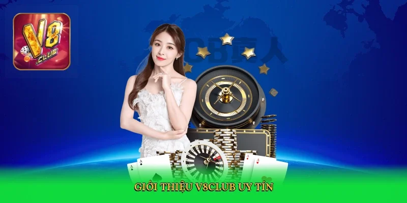 gioi-thieu-v8club-uy-tin-2
