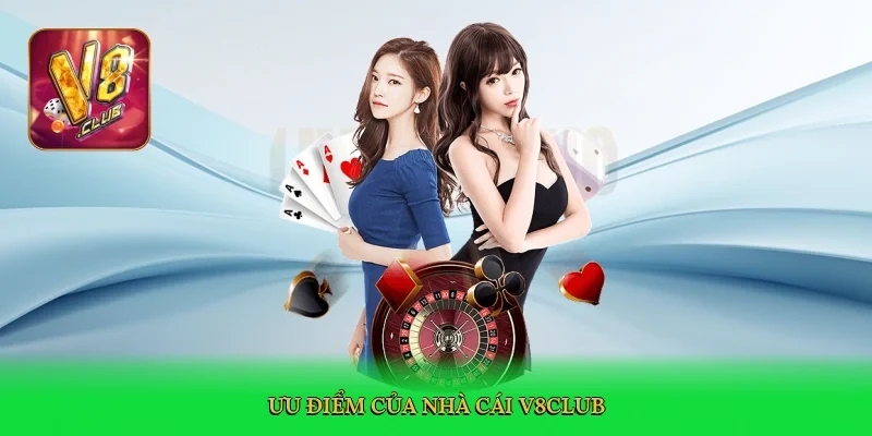 uu-diem-cua-nha-cai-v8club-3