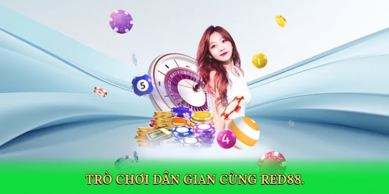 Trò chơi dân gian cùng RED88.